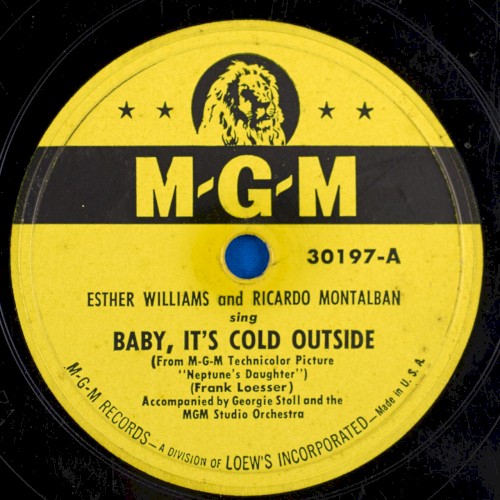 Baby It’s Cold Outside / My Heart Beats Faster