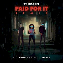 Paid For It (remix)
