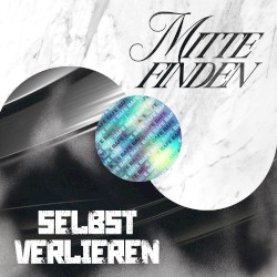 Mitte finden / Selbst verlieren