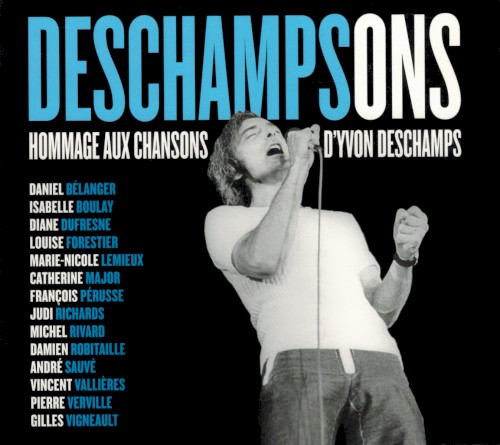 Deschampsons: Hommage aux chansons d’Yvon Deschamps