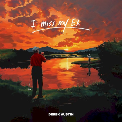 I Miss My Ex