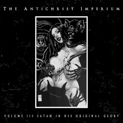Volume III: Satan in His Original Glory