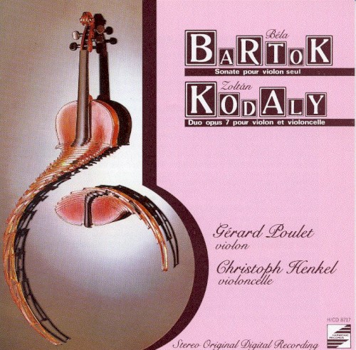 Bartok, Kodaly: Sonate Pour Violon Seul / Duo Op. 7 Pour Violon Et Violoncelle