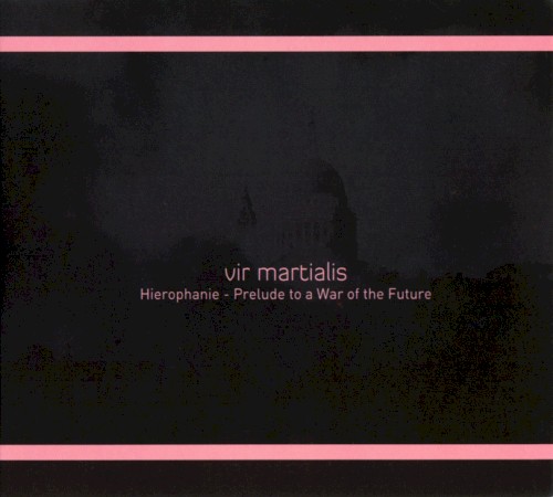 Hierophanie - Prelude to a War of the Future