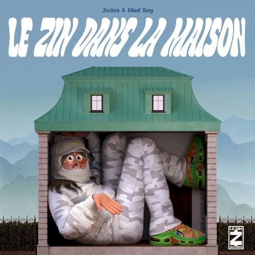 Le zin dans la maison