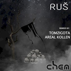Ruš (remixed)