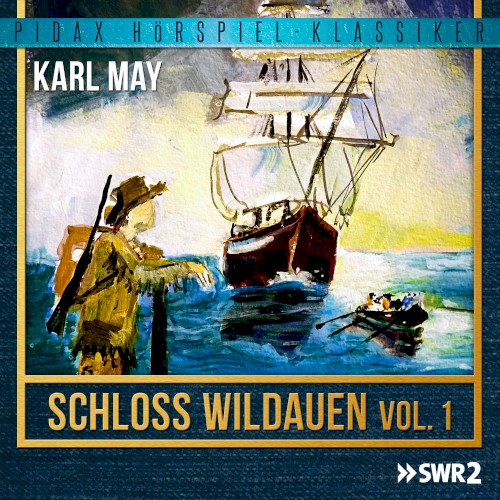 Schloss Wildauen – Vol. 1