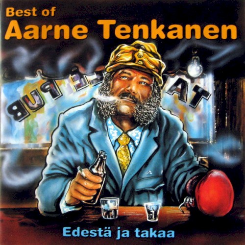 Best of Aarne Tenkanen: Edestä ja takaa