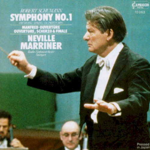 Symphony No. 1 »Frühling« / Manfred-Ouvertüre / Ouvertüre, Scherzo & Finale