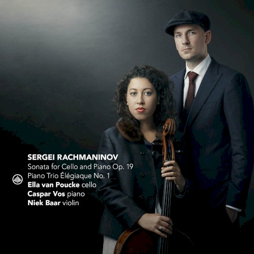 Sonata for Cello and Piano, op. 19 / Piano Trio Élégiaque no. 1