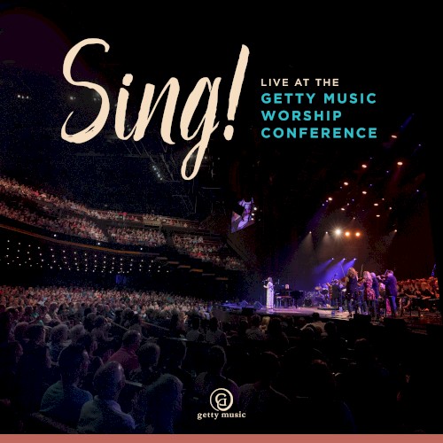 Sing! Live At The Getty Music Worship Conference