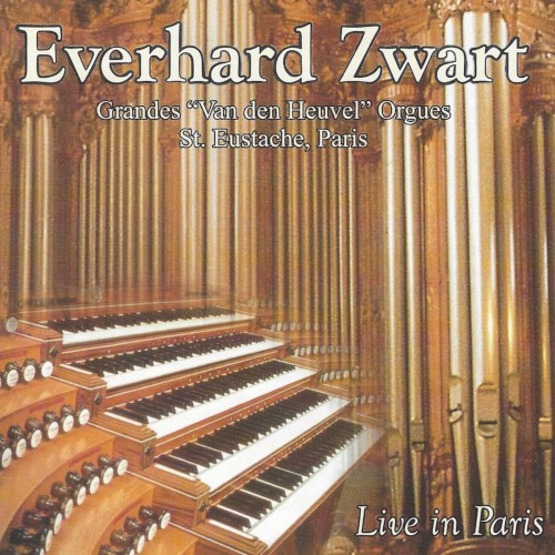 Everhard Zward - Grandes "Van den Heuvel" Orgues, St. Eustache, Paris