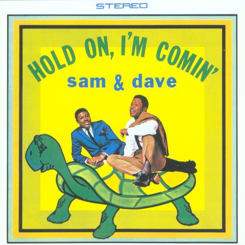 Hold On, I’m Comin’