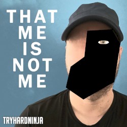 That Me Is Not Me