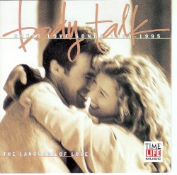 Body Talk: The Language of Love: Great Love Songs 1965 - 1995