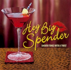 Hey Big Spender