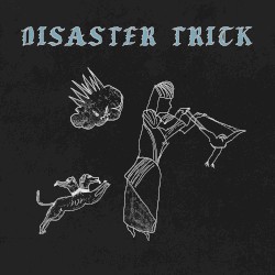 Disaster Trick (Deluxe Edition)