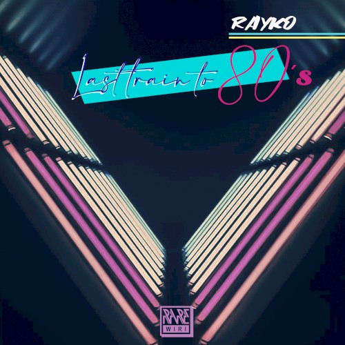 Last Train to 80's