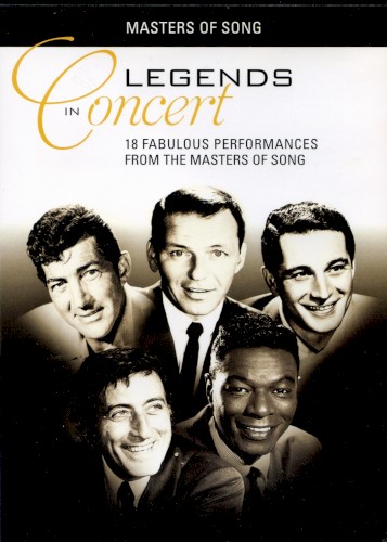 Legends in Concert: 18 Fabulous Performances From the Masters of Song