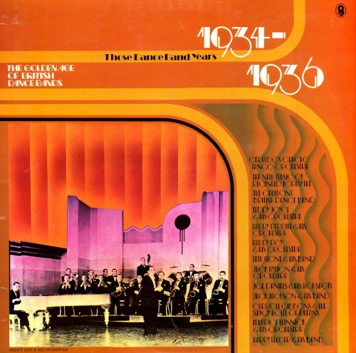 The Golden Age Of British Dance Bands 1934-1936
