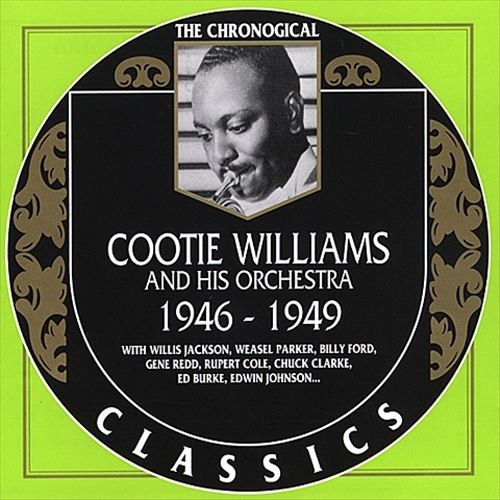 The Chronological Classics: Cootie Williams and His Orchestra 1946-1949