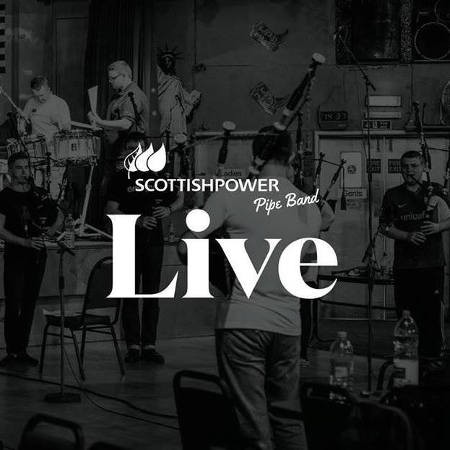 ScottishPower Pipe Band Live