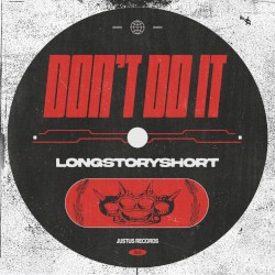 Don’t Do It