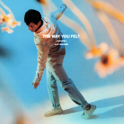 The Way You Felt (acoustic)