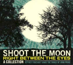 Shoot the Moon Right Between the Eyes