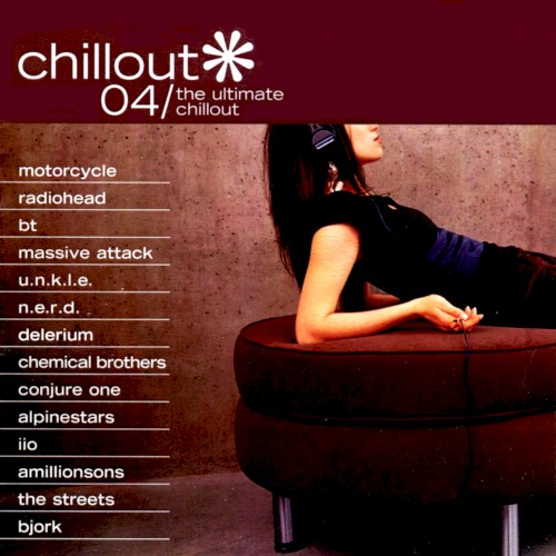 Chillout 04: The Ultimate Chillout