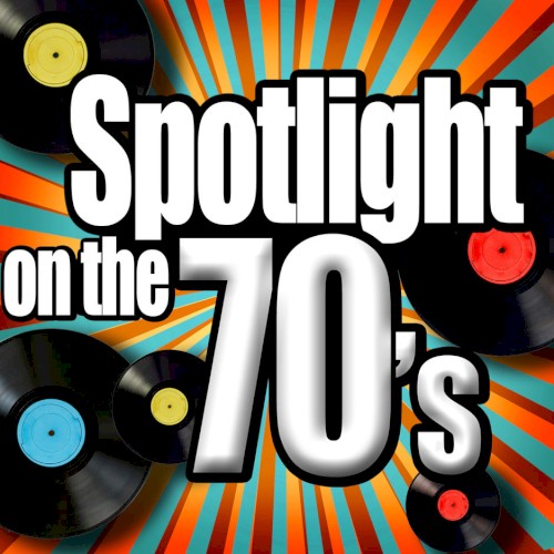 Spotlight on the 70s