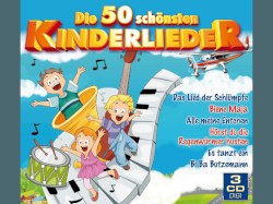 Die 50 schönsten Kinderlieder