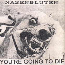 You're Going to Die