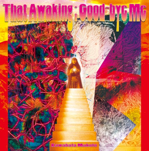 That Awaking; Good-Bye Me