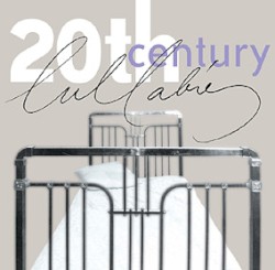 20th Century Lullabies