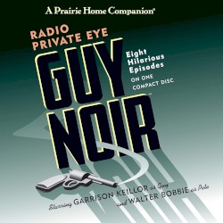 Guy Noir: Radio Private Eye