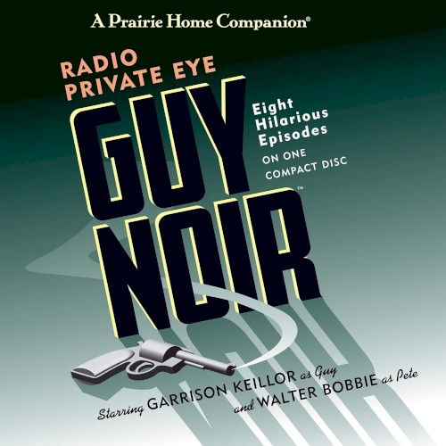 Guy Noir: Radio Private Eye