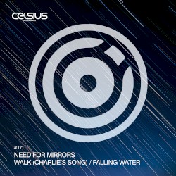 Walk (Charlie’s Song) / Falling Water