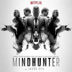 Mindhunter: Music From Season 2 of the Netflix Original Series