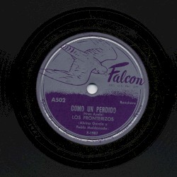 Cómo un perdido / Todo por servir se acaba