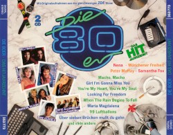 Die 80er: Das Hit-Jahrzehnt