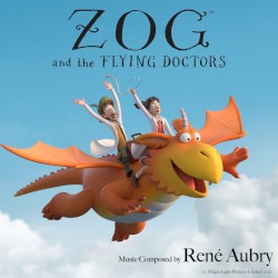 Zog and the Flying Doctors (Original Soundtrack)