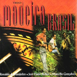 Trio Madeira Brasil