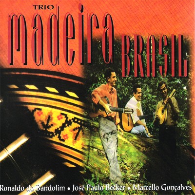 Trio Madeira Brasil