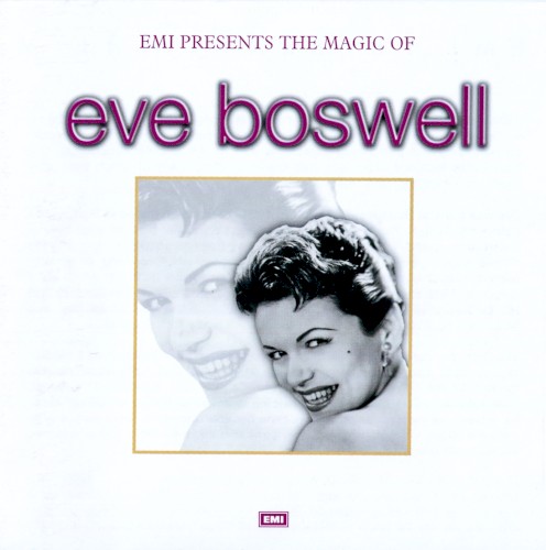EMI Presents The Magic of Eve Boswell