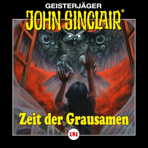 Geisterjäger John Sinclair Folge 181: Zeit der Grausamen. Teil 1 von 2