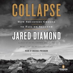 Collapse: How Societies Choose to Fail or Succeed