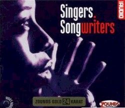 Audio’s Audiophile, Volume 24: Singers. Songwriters