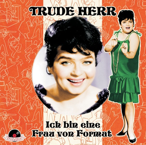 Ich bin eine Frau von Format: Die Singles 1957-1965