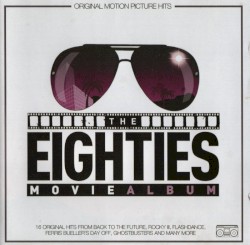 The Eighties Movie Album
